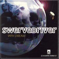 swervedriver : 99th dream