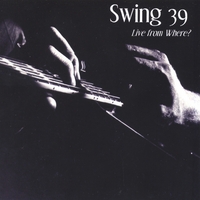 SWING'39: Live from...WHERE?