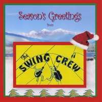The Swing Crew : Seasons Greetings From the Swing Crew