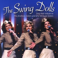 The Swing Dolls : Tribute to Andrews Sisters & McGuire Sisters