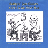 Swingin' Jazz Guitars! : Swing39 LIVE! at the River Run