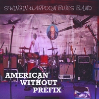 Swingin Harpoon : American Without Prefix