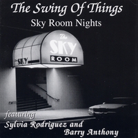 THE SWING OF THINGS: Sky Room Nights