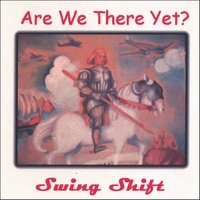 Swing Shift : Are We There Yet?