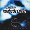 THE SWINGIN' TETRAHEDRONS: The Cydonia Suite