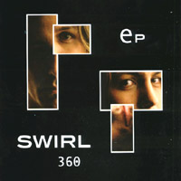 Swirl 360 : EP