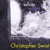 CHRISTOPHER SWIST: Whitewater