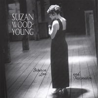SUZAN WOOD-YOUNG: Between Love and Fascination