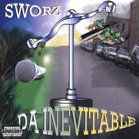 Sworz : Da Inevitable