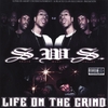 S.W.S.(SOUTH WEST SOLJAZ): LIFE ON THE GRIND