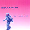 SYCLONUS: Tech house v 5.0