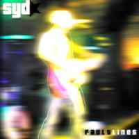 Syd : Fault Lines