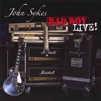 John Sykes : Bad Boy Live