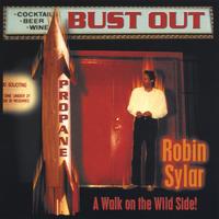 Robin Sylar : Bust Out