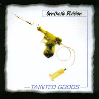 Synthetic Division : Tainted Goods