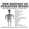 VARIOUS ARTISTS: The History Of Syracuse Music Vol. 1
