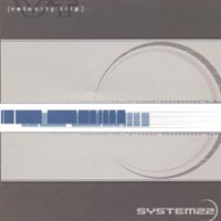 System22 : Velocity Trip
