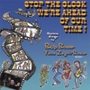SKIP SODER & YANA ZEGRI SODER: Stop The Clock We're Ahead of Our Time