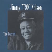 JIMMY "T99" NELSON, DUKE ROBILLARD, SAX GORDON, DOUG JAMES,: The Legend