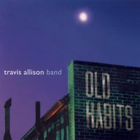 Travis Allison Band : Old Habits