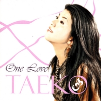 Taeko : One Love