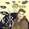 VICKY TAFOYA: Meet The Beat