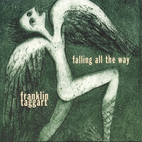 Franklin Taggart : Falling All The Way