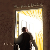 John Taglieri : Wide Awake & Dreaming