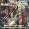 TAJALLI: Garden of the Goddess - Native Flute and Nature Sounds from Hawaii