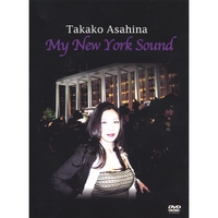 TAKAKO ASAHINA (DVD): My New York Sound
