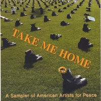 Various Artists : Take Me Home, A Sampler of American Artists for Peace
