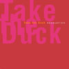 TAKE THE DUCK: Resolution