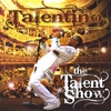 TALENTINO: The Talent Show
