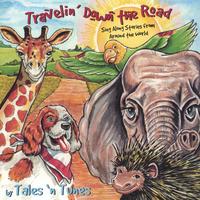 Tales 'N Tunes : Travelin' Down the Road:Sing Along Stories From Around the World