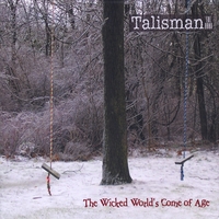 Talisman the Band : The Wicked World's Come of Age