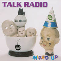 TALK RADIO: Mixed Up