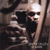 JOSEPH TALLEY: Love