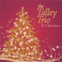 Talley Trio : It's Christmas