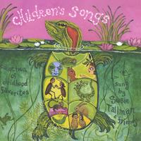 Susie Tallman : Children's Songs, A Collection of Childhood Favorites