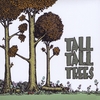 TALL TALL TREES: Tall Tall Trees