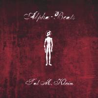 Tal M. Klein : Alpha-Beats