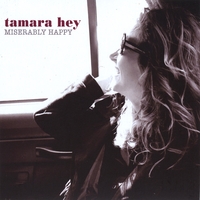 TAMARA HEY: Miserably Happy
