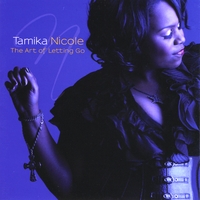 Tamika Nicole : The Art of Letting Go