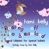 TAMI KELLY: Floating Off To Dreamland