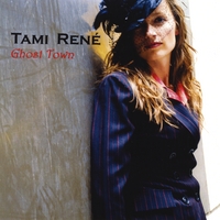 Tami René : Ghost Town