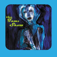 The Tami Show : The Tami Show