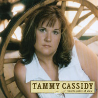 TAMMY CASSIDY: Heart's Point of View