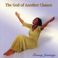 Tammy Jennings : The God of Another Chance
