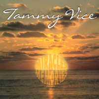 Tammy Vice : Miracles & Memories