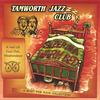 TAMWORTH JAZZ CLUB: Sleep in a Warm Bed